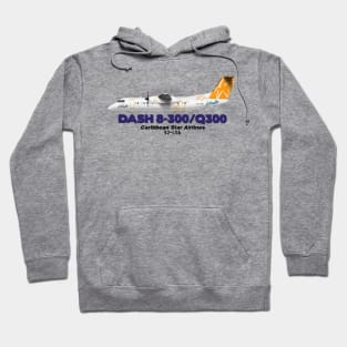 DeHavilland Canada Dash 8-300/Q300 - Caribbean Star Airlines Hoodie